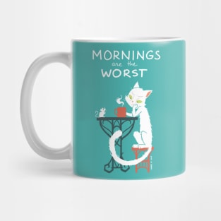 Mornings Are The Worst Mug